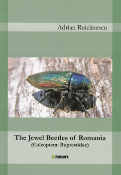 The Jewel Beetles of Romania. (Coleoptera: Buprestidae)