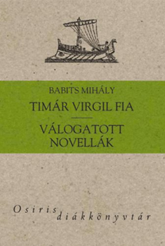 Timár Virgil fia - Válogatott novellák