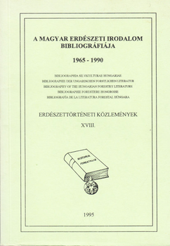 A magyar erdészeti irodalom bibliográfiája 1965-1990