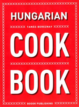 HUNGARIAN COOKBOOK (MAI MAGYAR KONYHA)