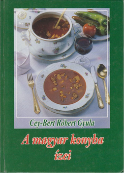 A magyar konyha ízei