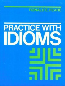 Practice with Idioms