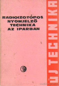 Radioizotópos nyomjelző technika az iparban