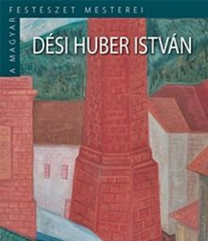 Dési Huber István - A magyar festészet mesterei II-14.