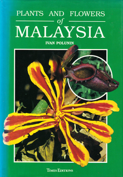 Plants and Flowers of Malaysia
