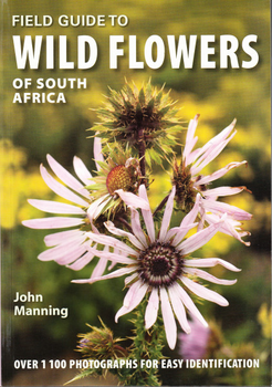 Field Guide to Wild Flowers of South Africa