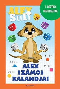 Alex számos kalandjai - Alex Suli - 1. osztály matematika