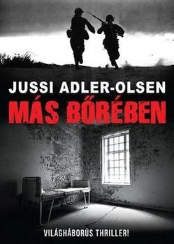 Jussi Adler-Olsen: MÁS BŐRÉBEN