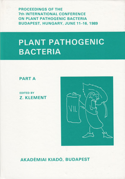 Plant Pathogenic Bacteria. Proceedings of the 7th International Conference on Plant Pathogenic Bacte