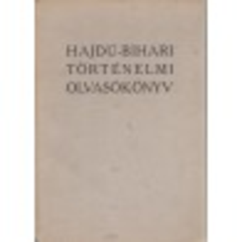 Hajdú-bihari történelmi olvasókönyv