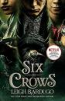 SIX OF CROWS TV TIE-IN ED BOOK 1