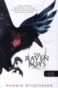 The Raven Boys - A Hollófiúk