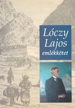 Lóczy Lajos emlékkötet. A Lóczy Lajos születésének 150. évfordulójára rendezett akadémiai emlékülés 