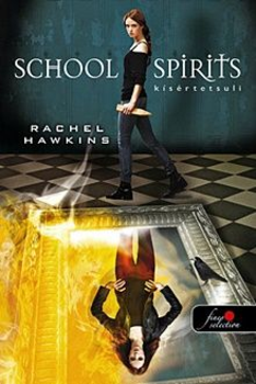 School Spirits - Kísértetsuli keményborító