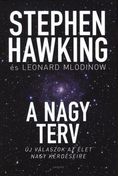 Stephen Hawking: 	A NAGY TERV