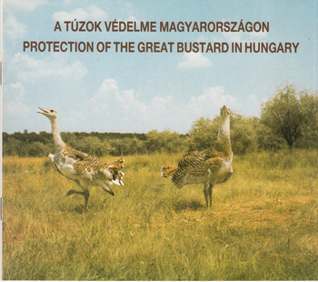 A túzok védelme Magyarországon-Protection of the Great Bustard in Hungary