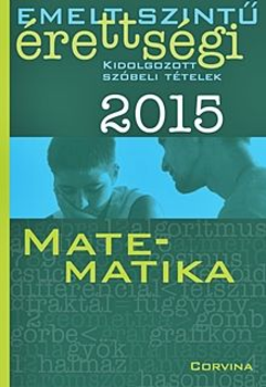 EMELT SZINTŰ ÉRETTSÉGI 2015 - MATEMATIKA