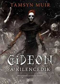 Gideon, a Kilencedik - Lezárt sír-trilógia 1.